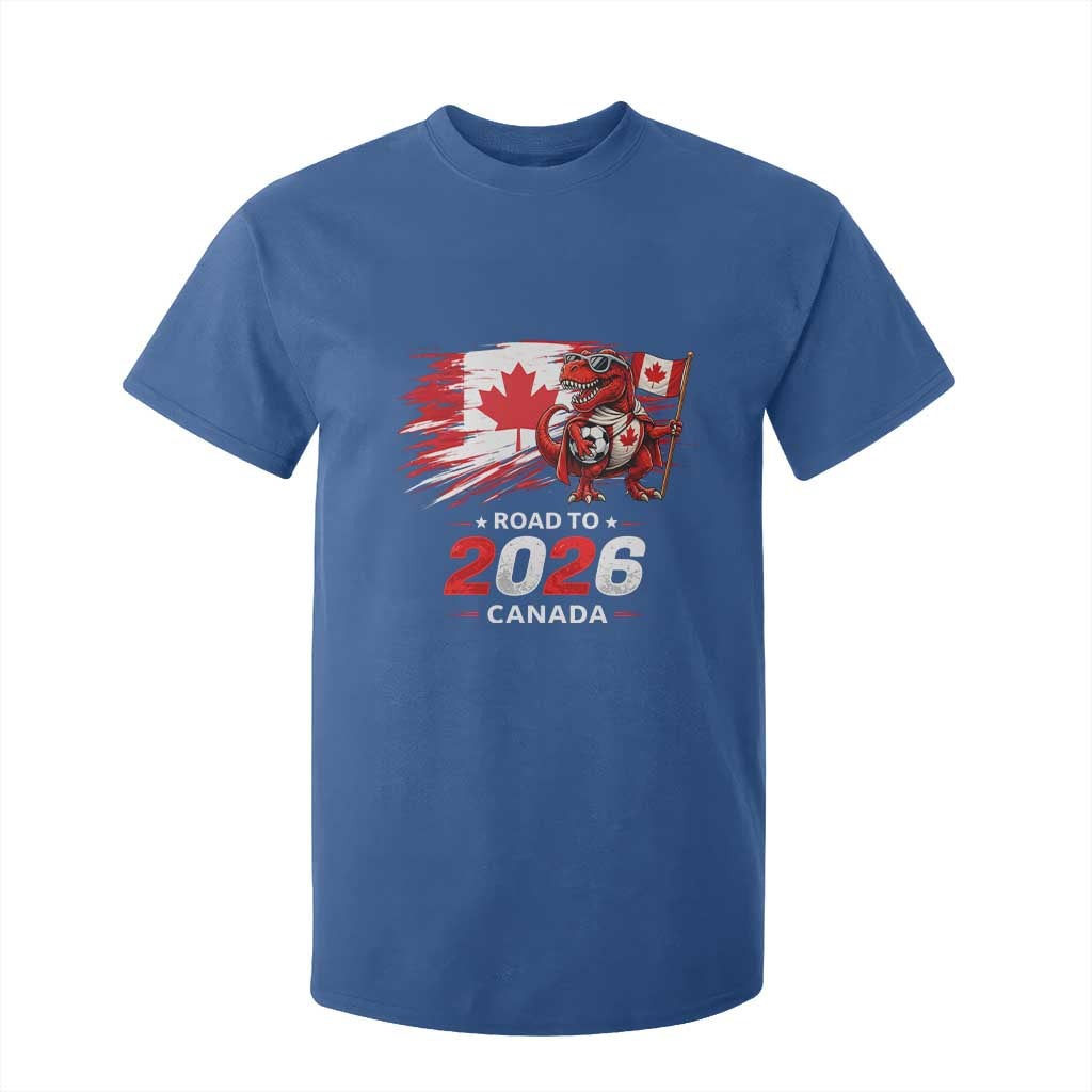 Funny Canada Soccer Dinosaur T Shirt For Kid Road To 2026 TS12 Royal Blue Print Your Wear