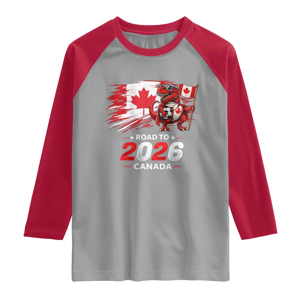 Funny Canada Soccer Dinosaur Raglan Shirt Road To 2026 TS12 Sport Gray Red Print Your Wear