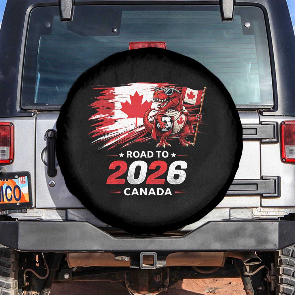 Funny Canada Soccer Dinosaur Spare Tire Cover Road To 2026 TS12 No hole Black Print Your Wear
