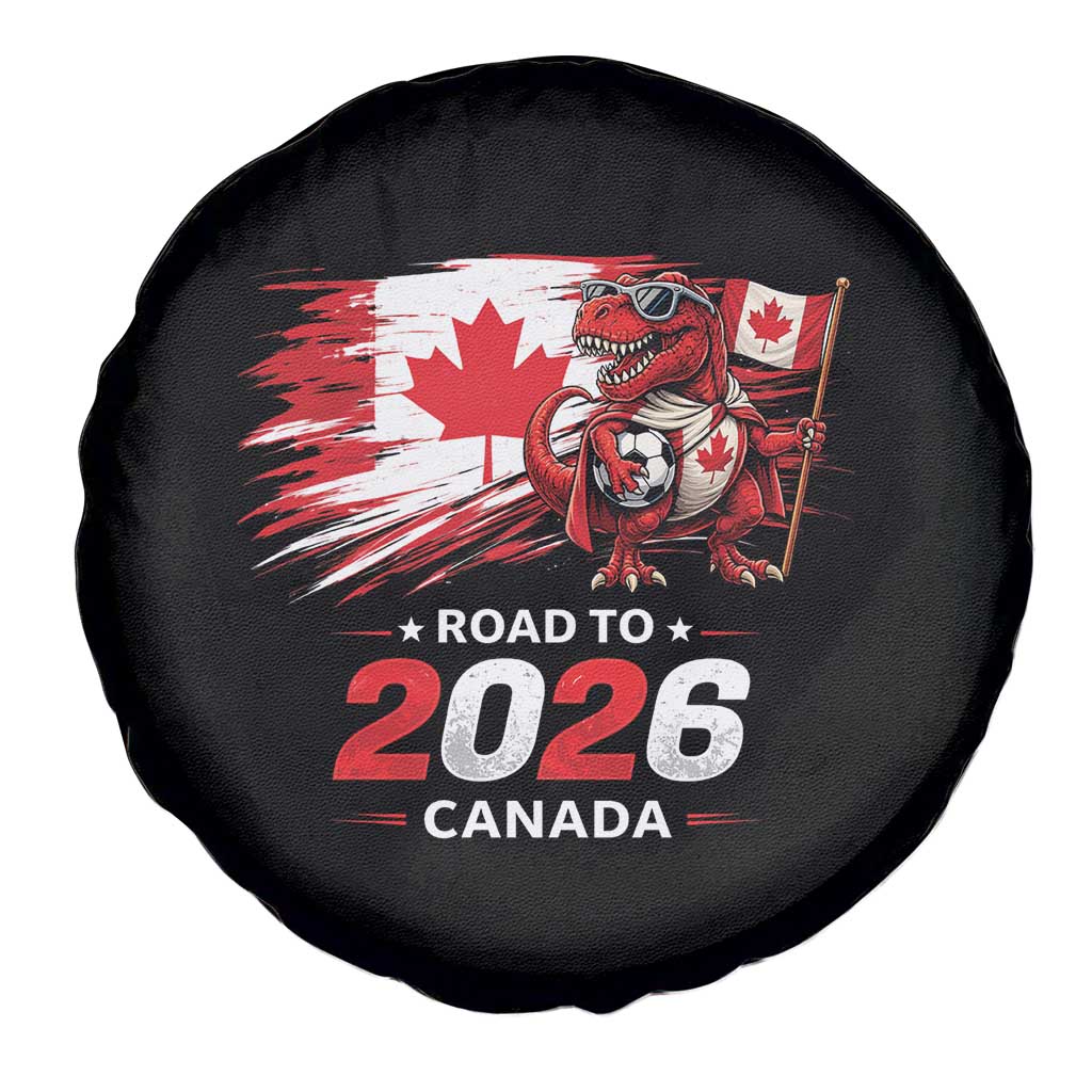 Funny Canada Soccer Dinosaur Spare Tire Cover Road To 2026 TS12 Print Your Wear