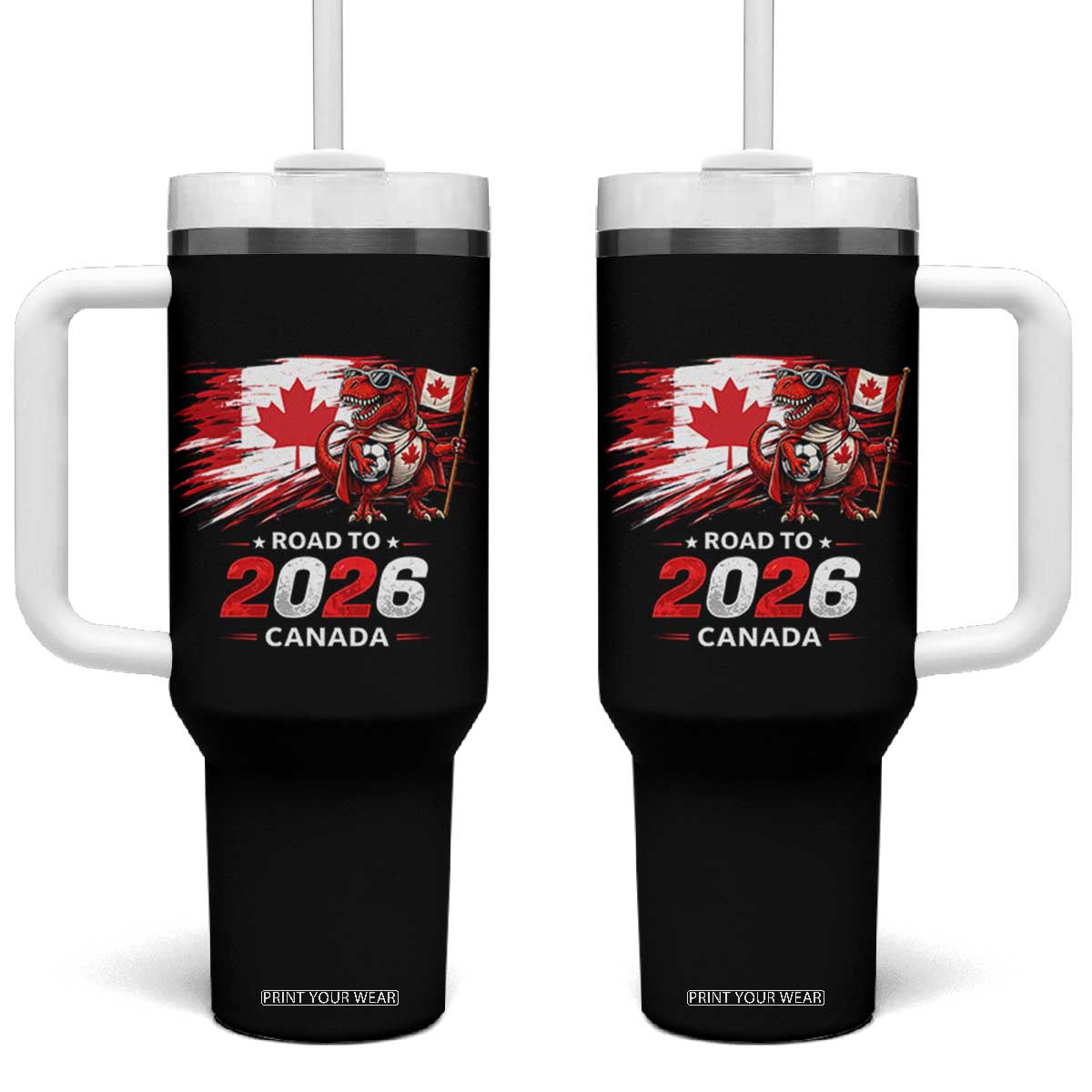Funny Canada Soccer Dinosaur Tumbler With Handle Road To 2026 TS12 One Size: 40 oz Black Print Your Wear
