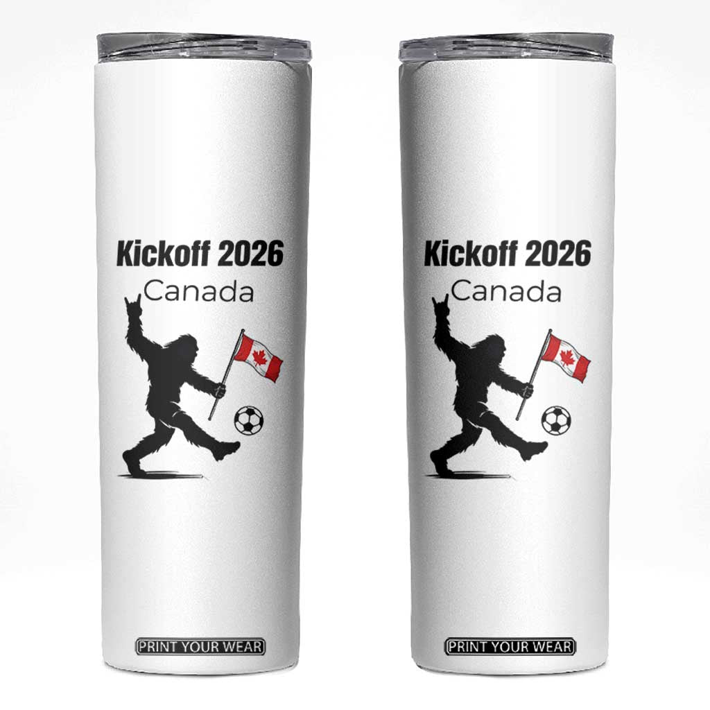 Funny Bigfoot Canada Soccer Skinny Tumbler Kickoff 2026 TS12 White Print Your Wear