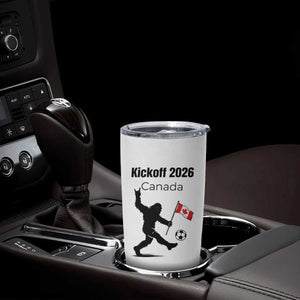 Funny Bigfoot Canada Soccer Tumbler Cup Kickoff 2026 TS12 Print Your Wear