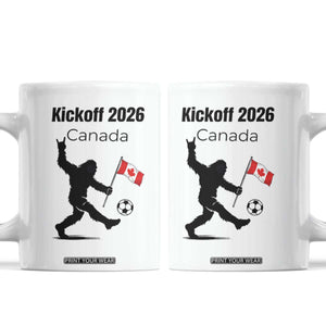 Funny Bigfoot Canada Soccer Coffee Mug Kickoff 2026 TS12 White Print Your Wear