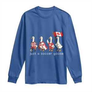 Funny Just A Soccer Goose Long Sleeve Shirt Canada Soccer Lover TS12 Royal Blue Print Your Wear