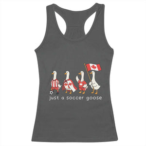 Funny Just A Soccer Goose Racerback Tank Top Canada Soccer Lover TS12 Dark Heather Print Your Wear