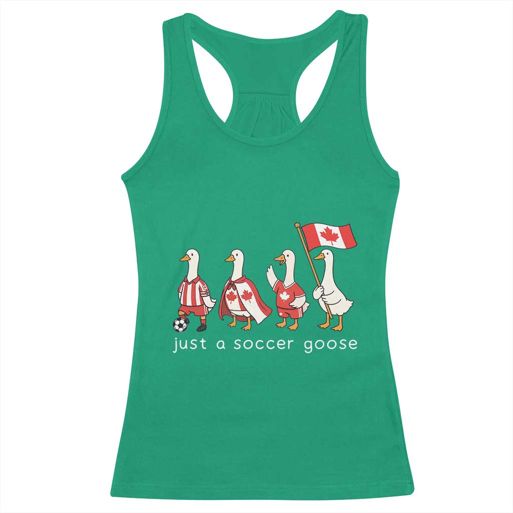 Funny Just A Soccer Goose Racerback Tank Top Canada Soccer Lover TS12 Irish Green Print Your Wear