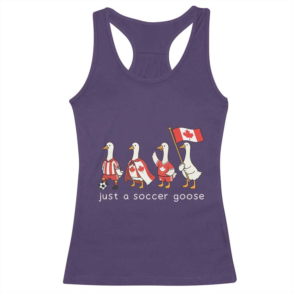 Funny Just A Soccer Goose Racerback Tank Top Canada Soccer Lover TS12 Purple Print Your Wear