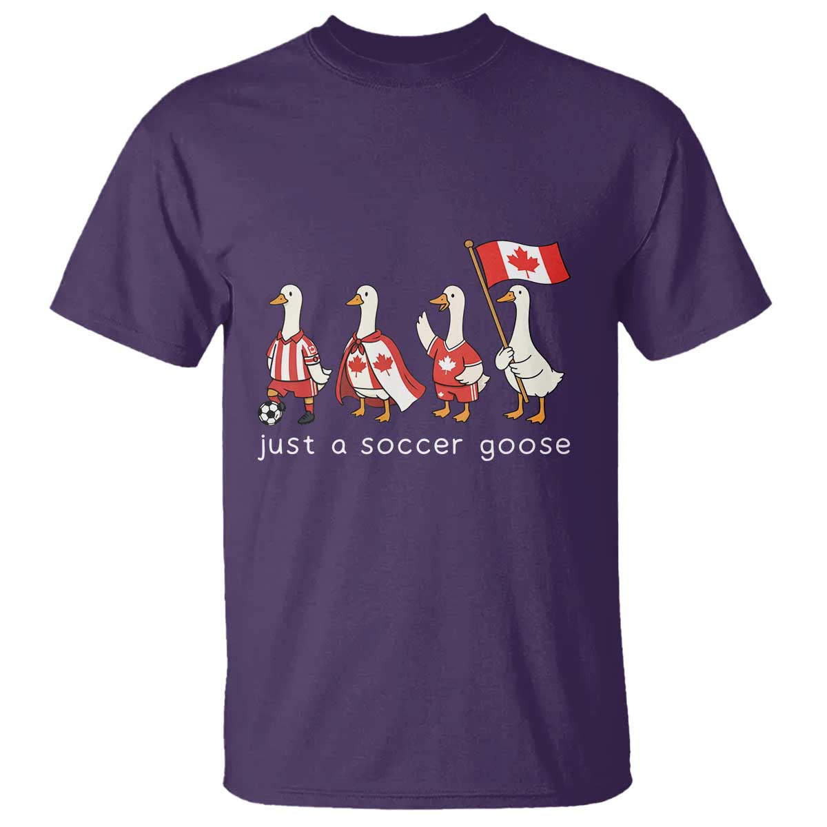 Funny Just A Soccer Goose T Shirt Canada Soccer Lover TS12 Purple Print Your Wear