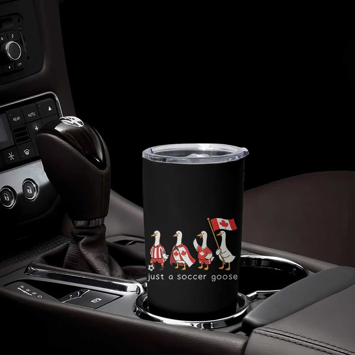 Funny Just A Soccer Goose Tumbler Cup Canada Soccer Lover TS12 Print Your Wear