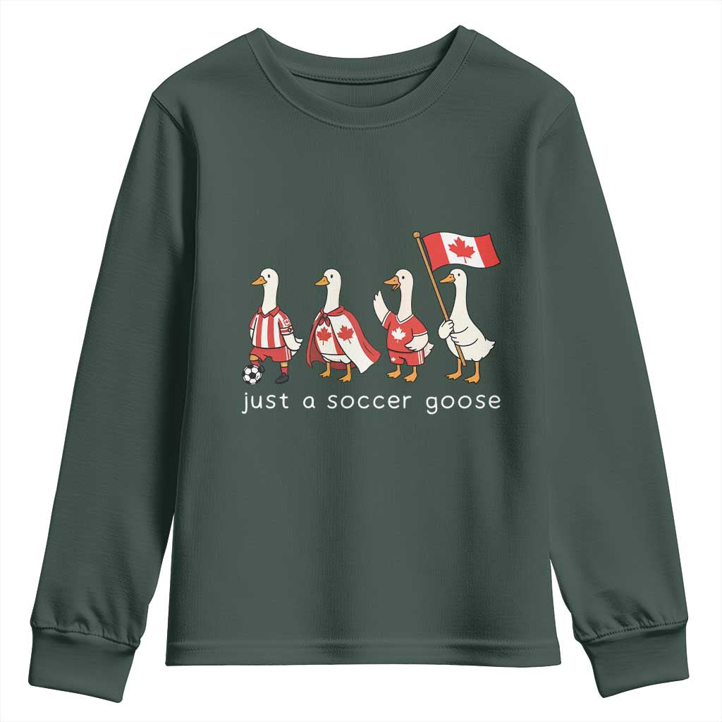 Funny Just A Soccer Goose Youth Sweatshirt Canada Soccer Lover TS12 Dark Forest Green Print Your Wear