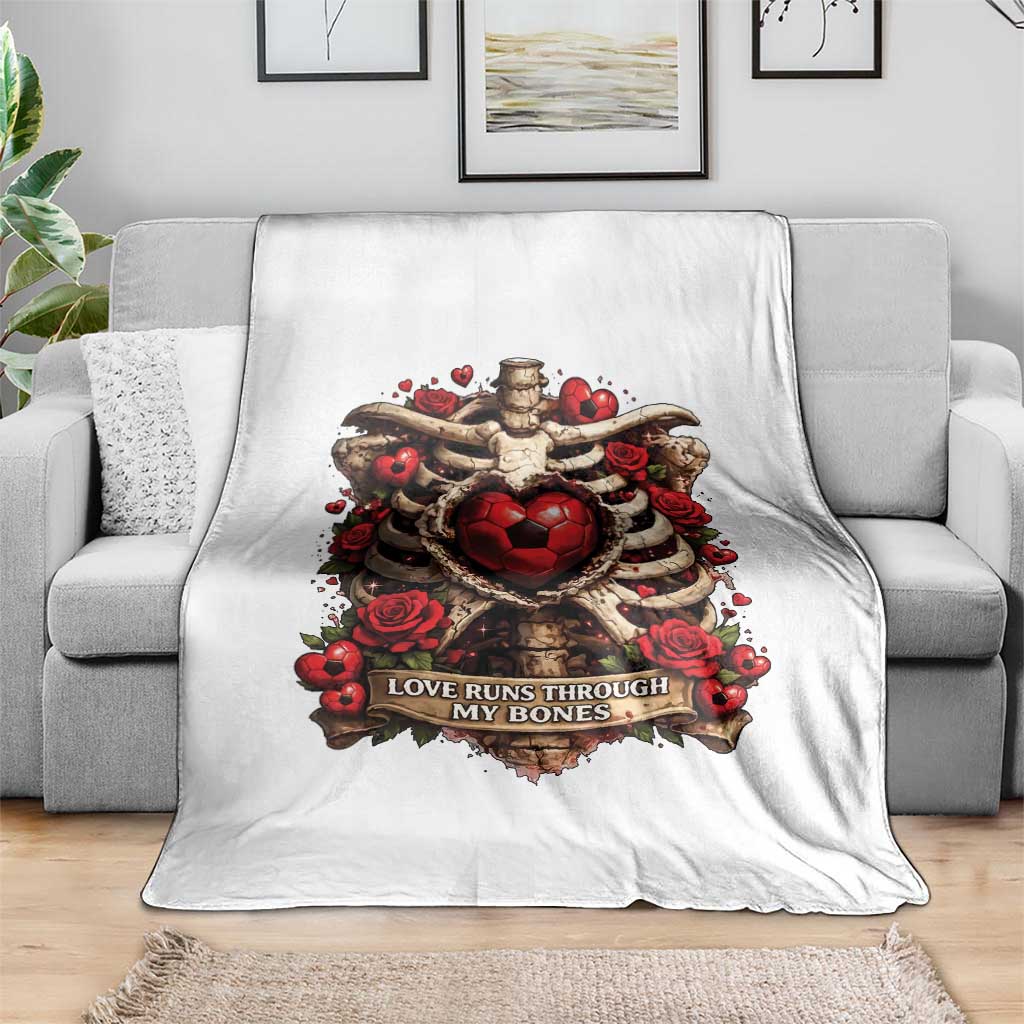 Love Runs Through My Bones Throw Blanket Funny Skeleton Soccer Player Gift TS12 Print Your Wear
