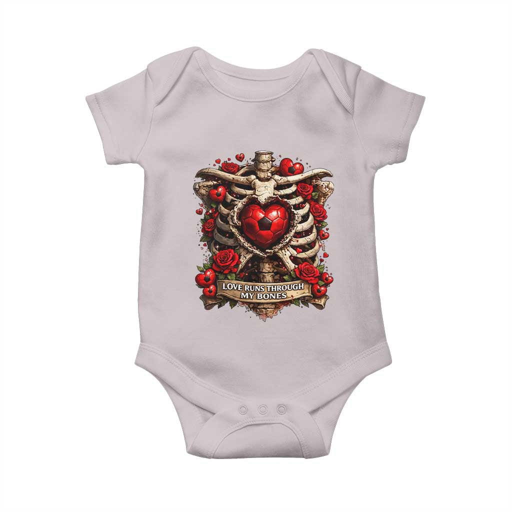 Love Runs Through My Bones Baby Onesie Funny Skeleton Soccer Player Gift TS12 Ice Gray Print Your Wear