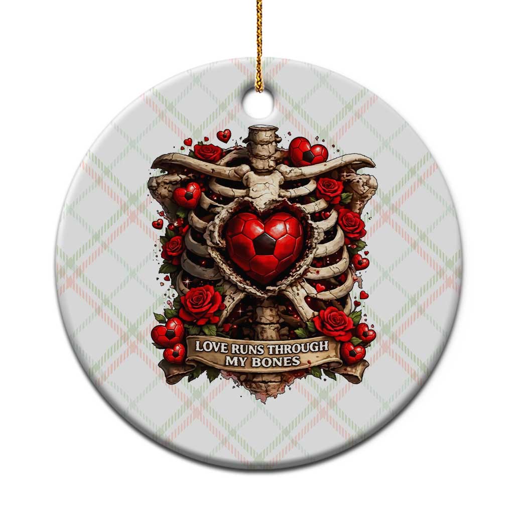 Love Runs Through My Bones Ceramic Ornament Funny Skeleton Soccer Player Gift TS12 1pc Christmas Plaid Print Your Wear