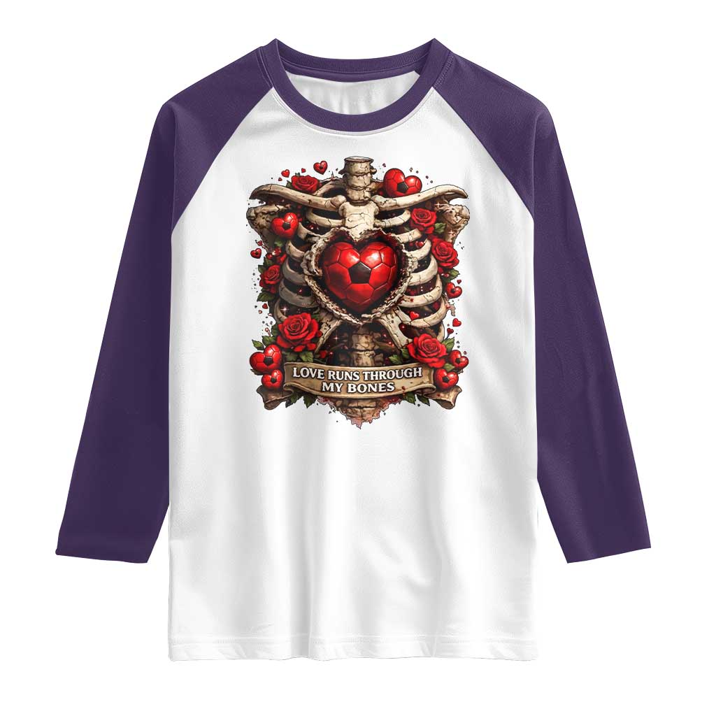 Love Runs Through My Bones Raglan Shirt Funny Skeleton Soccer Player Gift TS12 White Purple Print Your Wear
