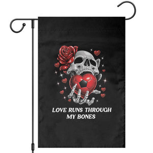 Love Runs Through My Bones Garden Flag Funny Skeleton Soccer Gift TS12 Black Print Your Wear