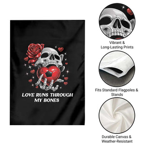 Love Runs Through My Bones Garden Flag Funny Skeleton Soccer Gift TS12 Print Your Wear