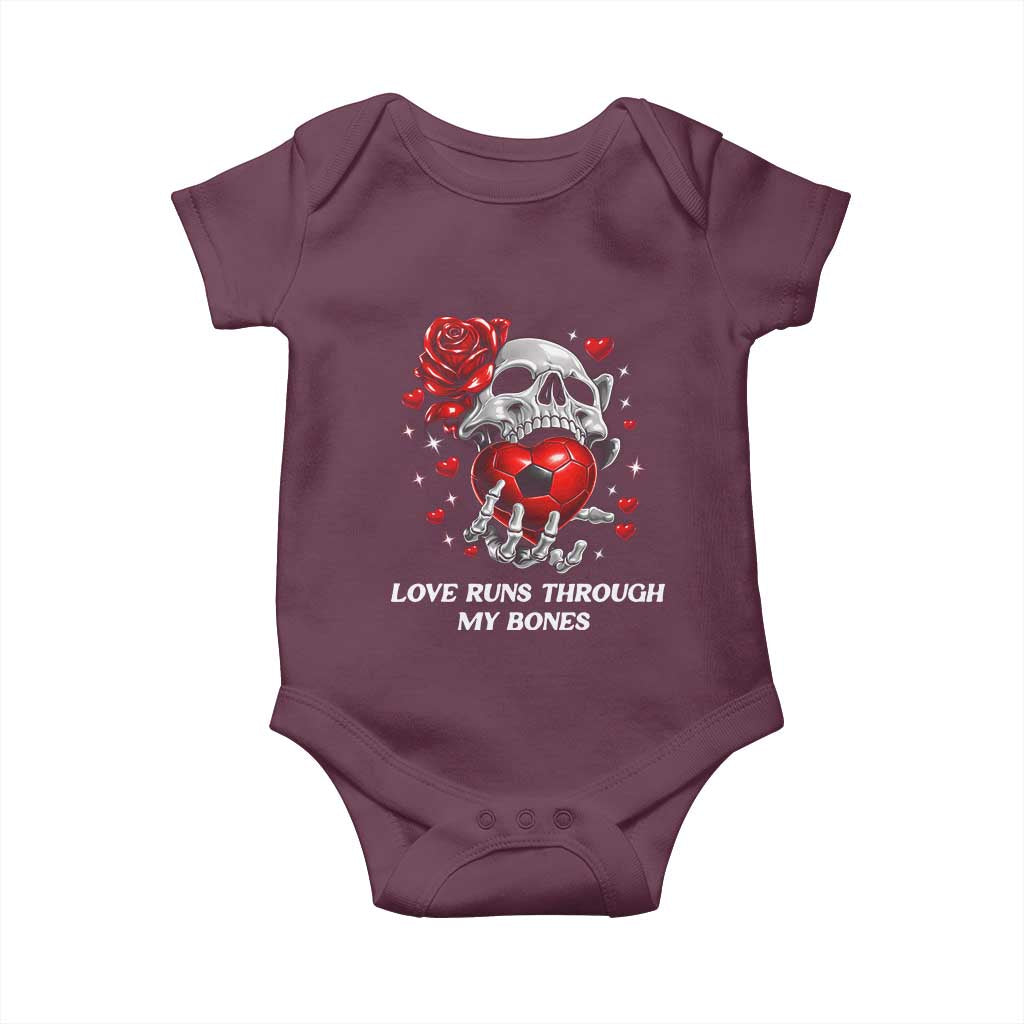 Love Runs Through My Bones Baby Onesie Funny Skeleton Soccer Gift TS12 Maroon Print Your Wear