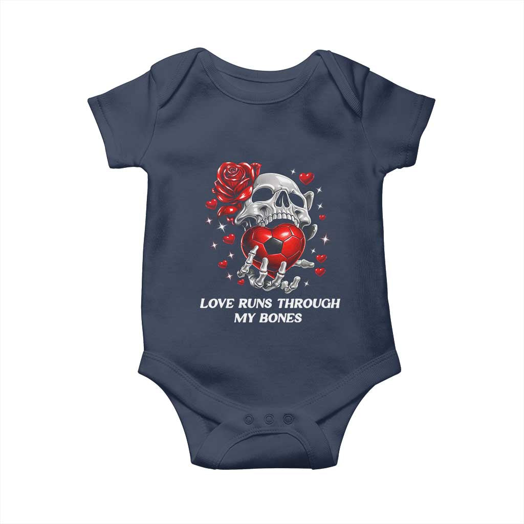 Love Runs Through My Bones Baby Onesie Funny Skeleton Soccer Gift TS12 Navy Print Your Wear