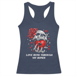 Love Runs Through My Bones Racerback Tank Top Funny Skeleton Soccer Gift TS12 Navy Print Your Wear