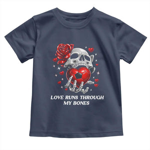 Love Runs Through My Bones Toddler T Shirt Funny Skeleton Soccer Gift TS12 Navy Print Your Wear