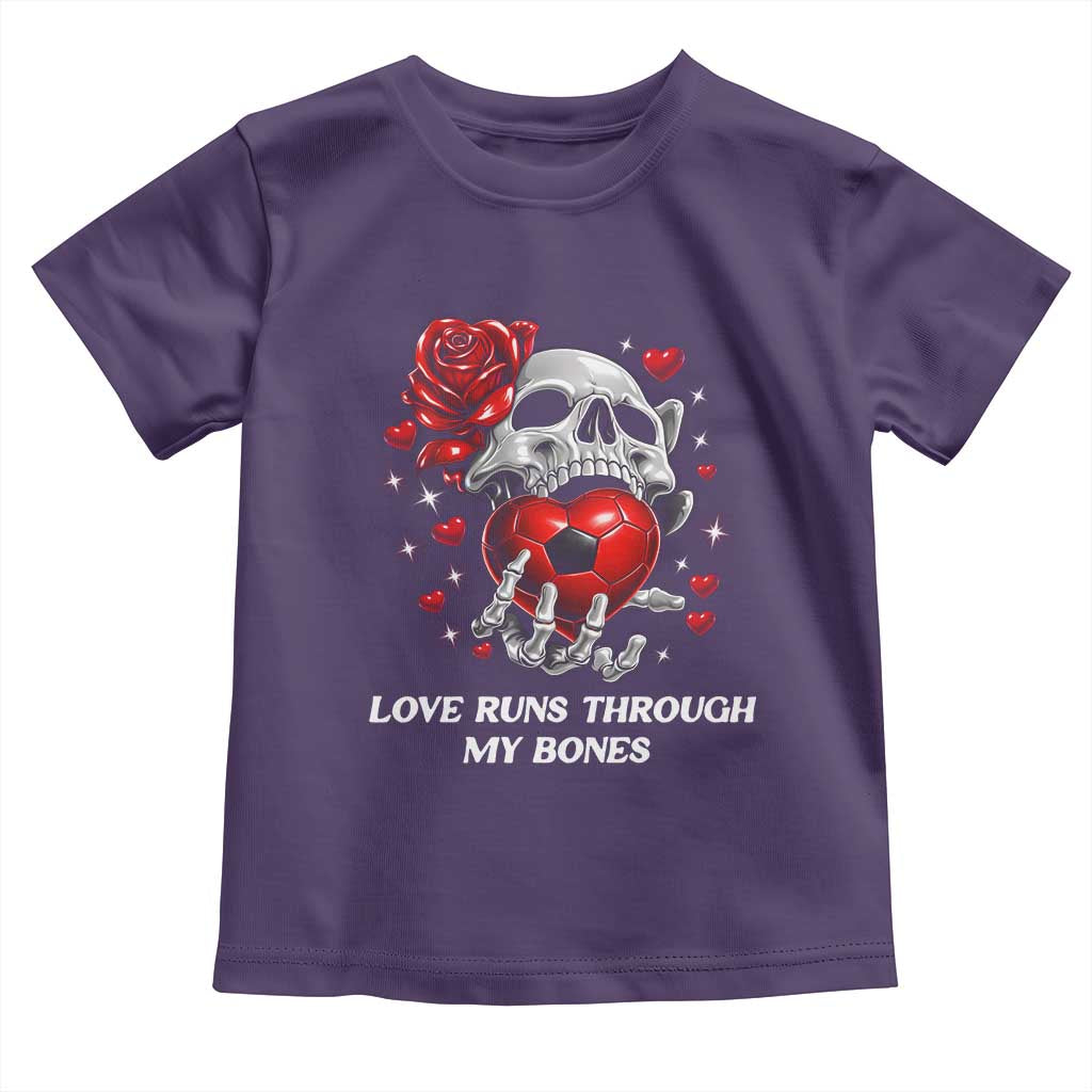 Love Runs Through My Bones Toddler T Shirt Funny Skeleton Soccer Gift TS12 Purple Print Your Wear
