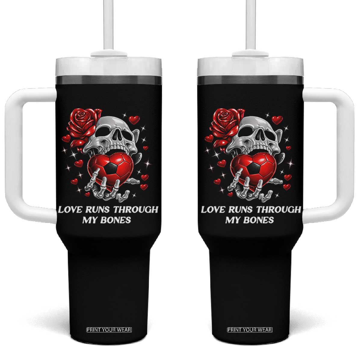 Love Runs Through My Bones Tumbler With Handle Funny Skeleton Soccer Gift TS12 One Size: 40 oz Black Print Your Wear