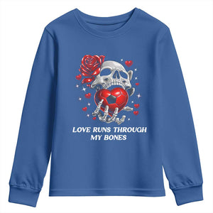 Love Runs Through My Bones Youth Sweatshirt Funny Skeleton Soccer Gift TS12 Royal Blue Print Your Wear