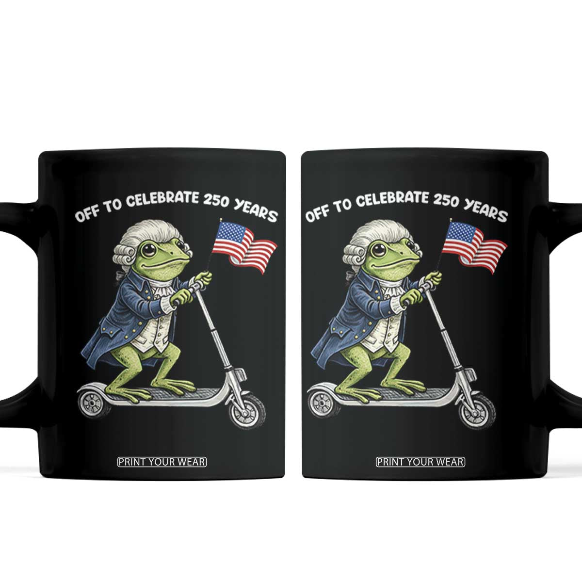 Funny Patriotic Frog Coffee Mug Off To Celebrate 250 Years Of Freedom TS12 Black Print Your Wear