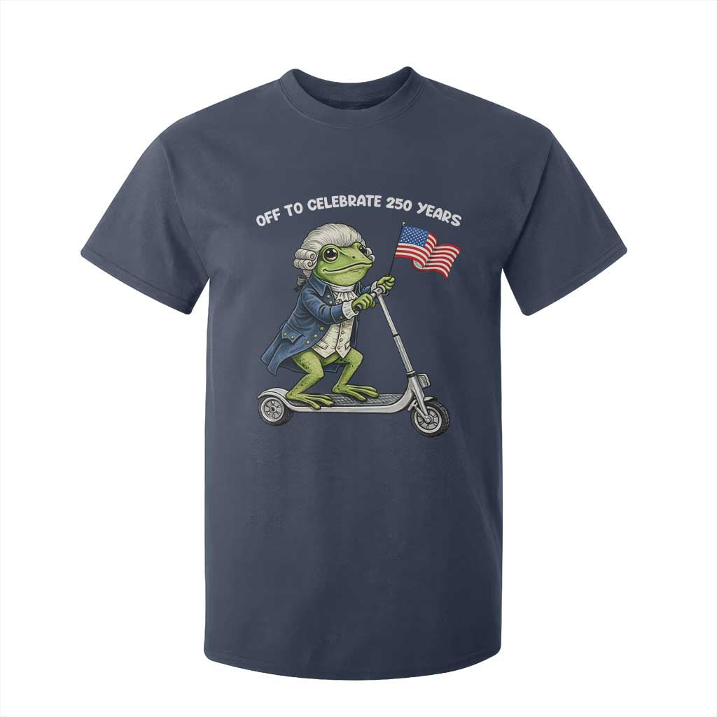 Funny Patriotic Frog T Shirt For Kid Off To Celebrate 250 Years Of Freedom TS12 Navy Print Your Wear