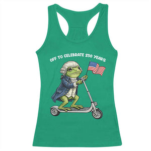 Funny Patriotic Frog Racerback Tank Top Off To Celebrate 250 Years Of Freedom TS12 Irish Green Print Your Wear