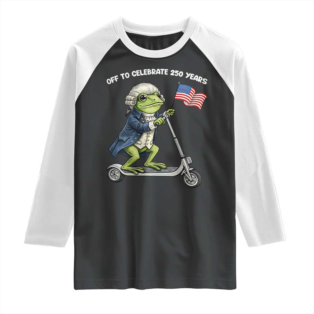 Funny Patriotic Frog Raglan Shirt Off To Celebrate 250 Years Of Freedom TS12 Black White Print Your Wear