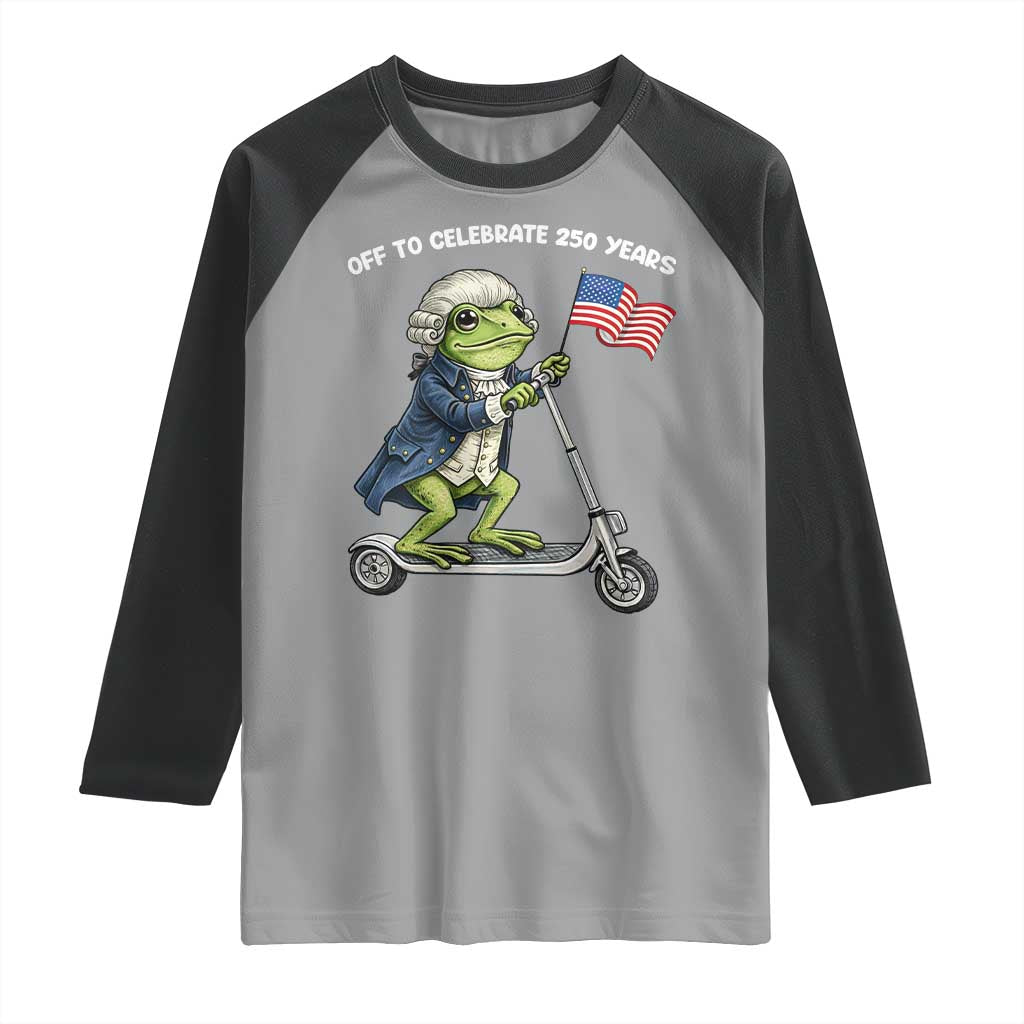 Funny Patriotic Frog Raglan Shirt Off To Celebrate 250 Years Of Freedom TS12 Sport Gray Black Print Your Wear