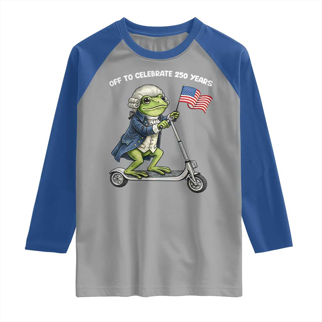 Funny Patriotic Frog Raglan Shirt Off To Celebrate 250 Years Of Freedom TS12 Sport Gray Royal Print Your Wear