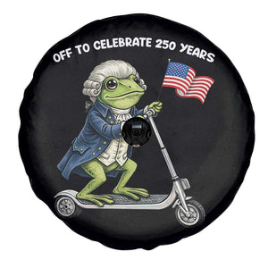Funny Patriotic Frog Spare Tire Cover Off To Celebrate 250 Years Of Freedom TS12 Print Your Wear