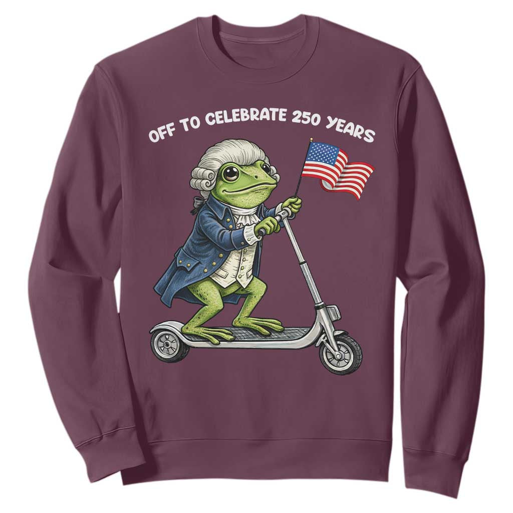 Funny Patriotic Frog Sweatshirt Off To Celebrate 250 Years Of Freedom TS12 Maroon Print Your Wear