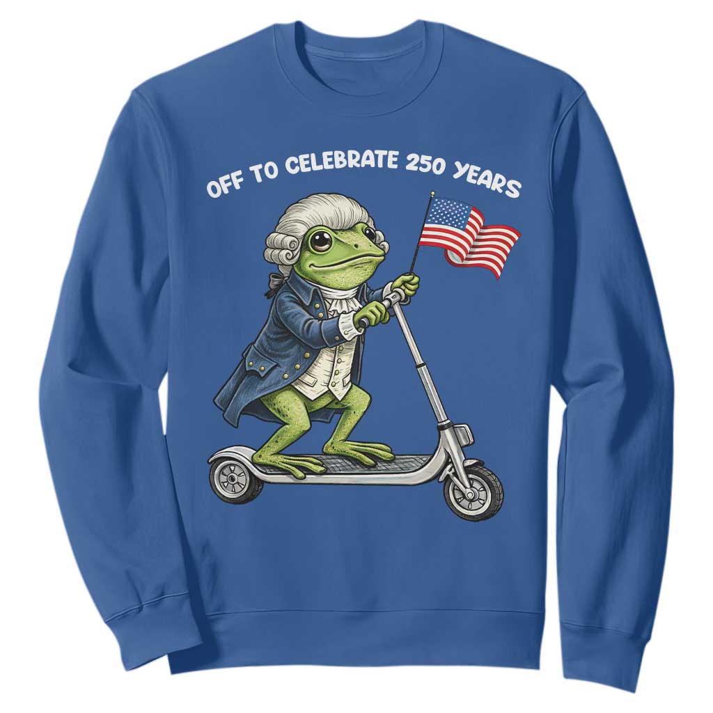 Funny Patriotic Frog Sweatshirt Off To Celebrate 250 Years Of Freedom TS12 Royal Blue Print Your Wear