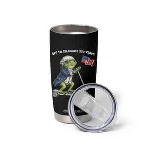 Funny Patriotic Frog Tumbler Cup Off To Celebrate 250 Years Of Freedom TS12 Print Your Wear