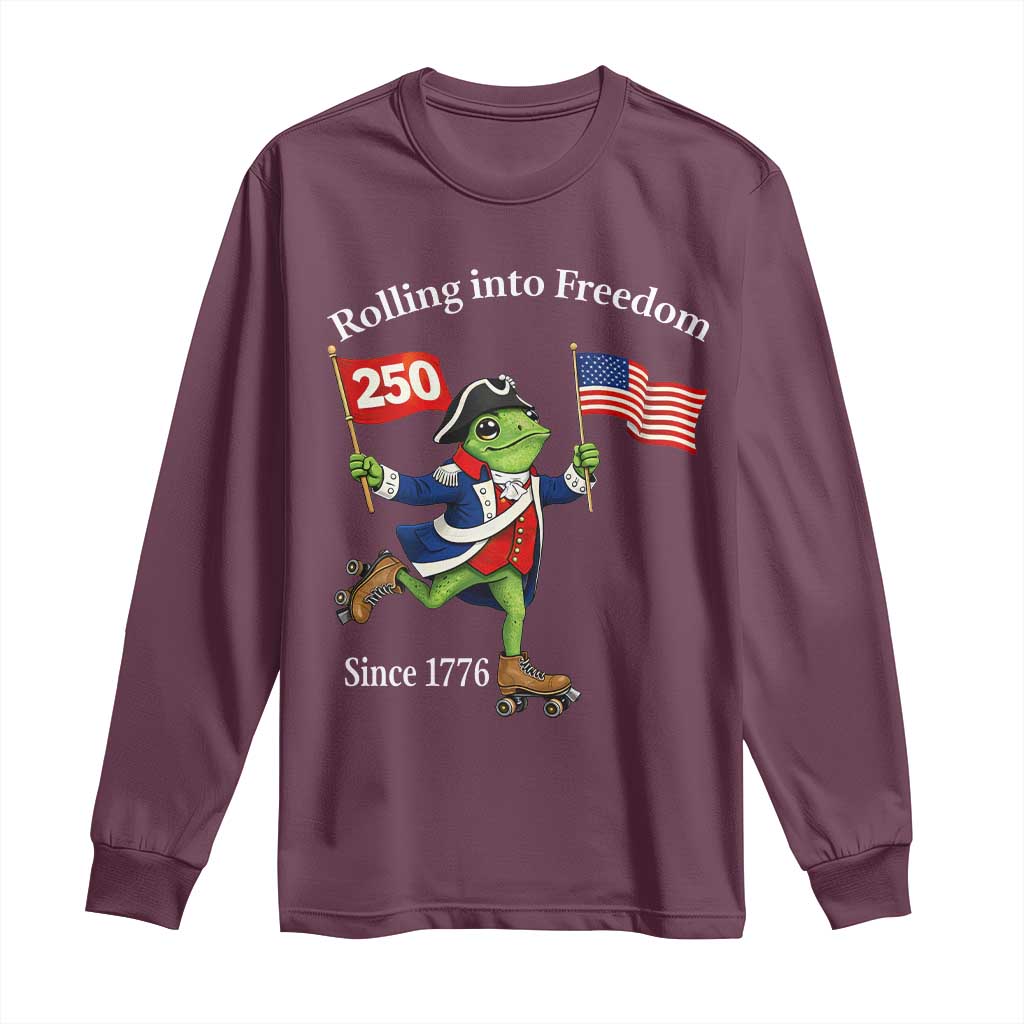 Funny Patriotic Frog Long Sleeve Shirt Rolling Into 250 Years Of Liberty TS12 Maroon Print Your Wear