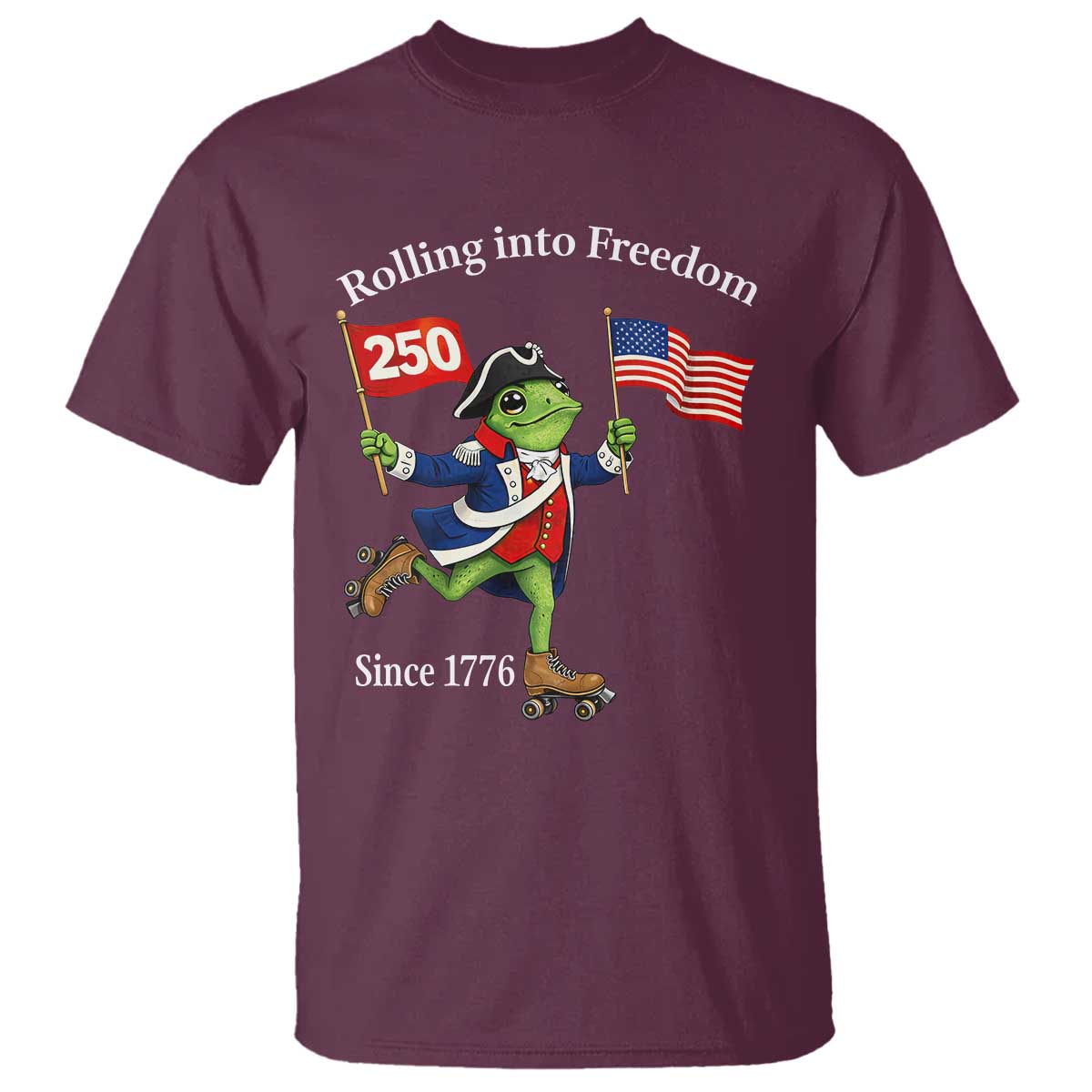 Funny Patriotic Frog T Shirt Rolling Into 250 Years Of Liberty TS12 Maroon Print Your Wear