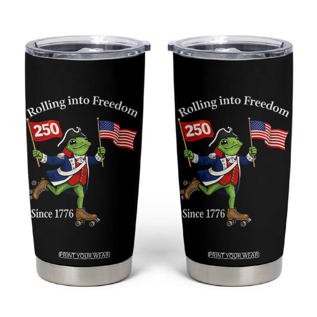 Funny Patriotic Frog Tumbler Cup Rolling Into 250 Years Of Liberty TS12 Black Print Your Wear