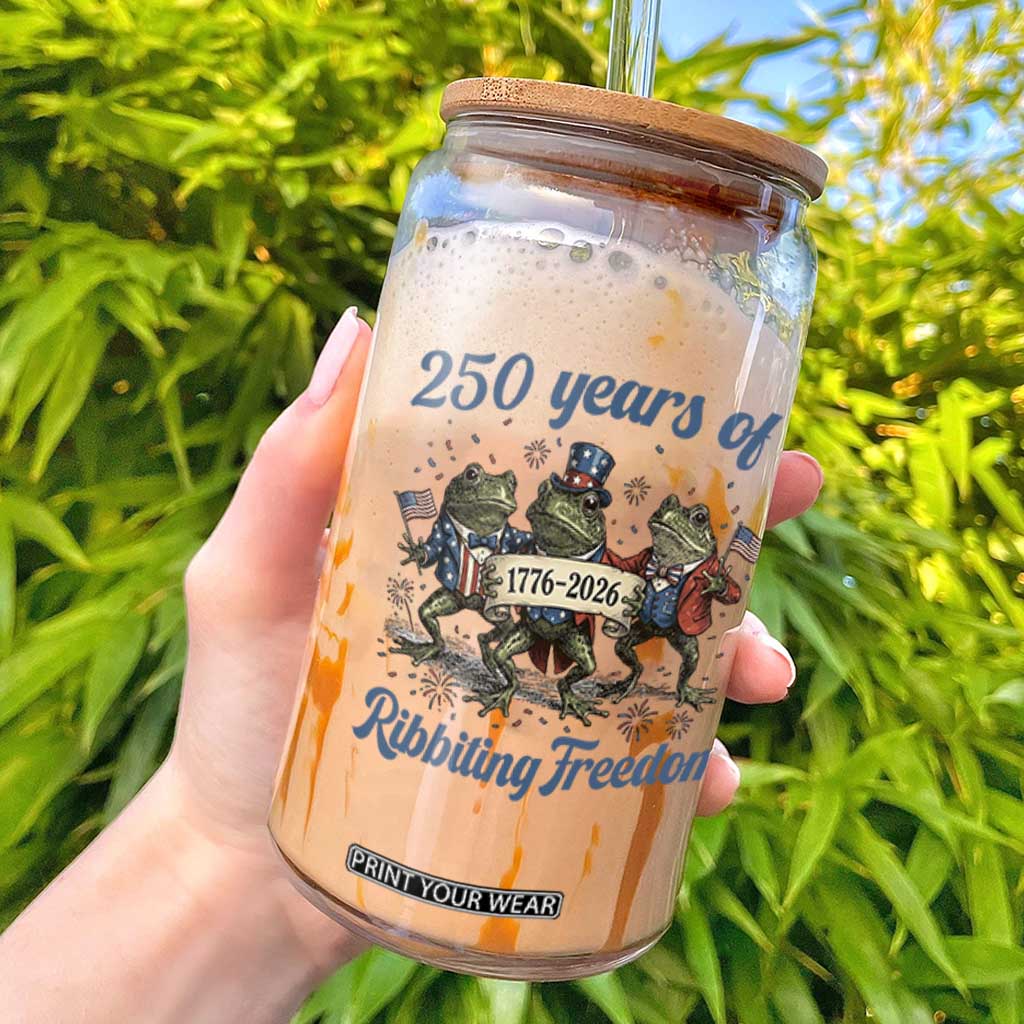 Funny Frog 250 Years Of Ribbiting Freedom Glass Can TS12 White Print Your Wear