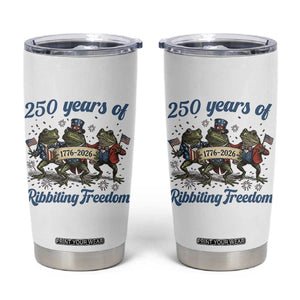 Funny Frog 250 Years Of Ribbiting Freedom Tumbler Cup TS12 White Print Your Wear