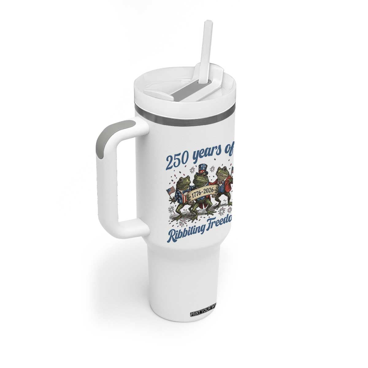 Funny Frog 250 Years Of Ribbiting Freedom Tumbler With Handle TS12 Print Your Wear