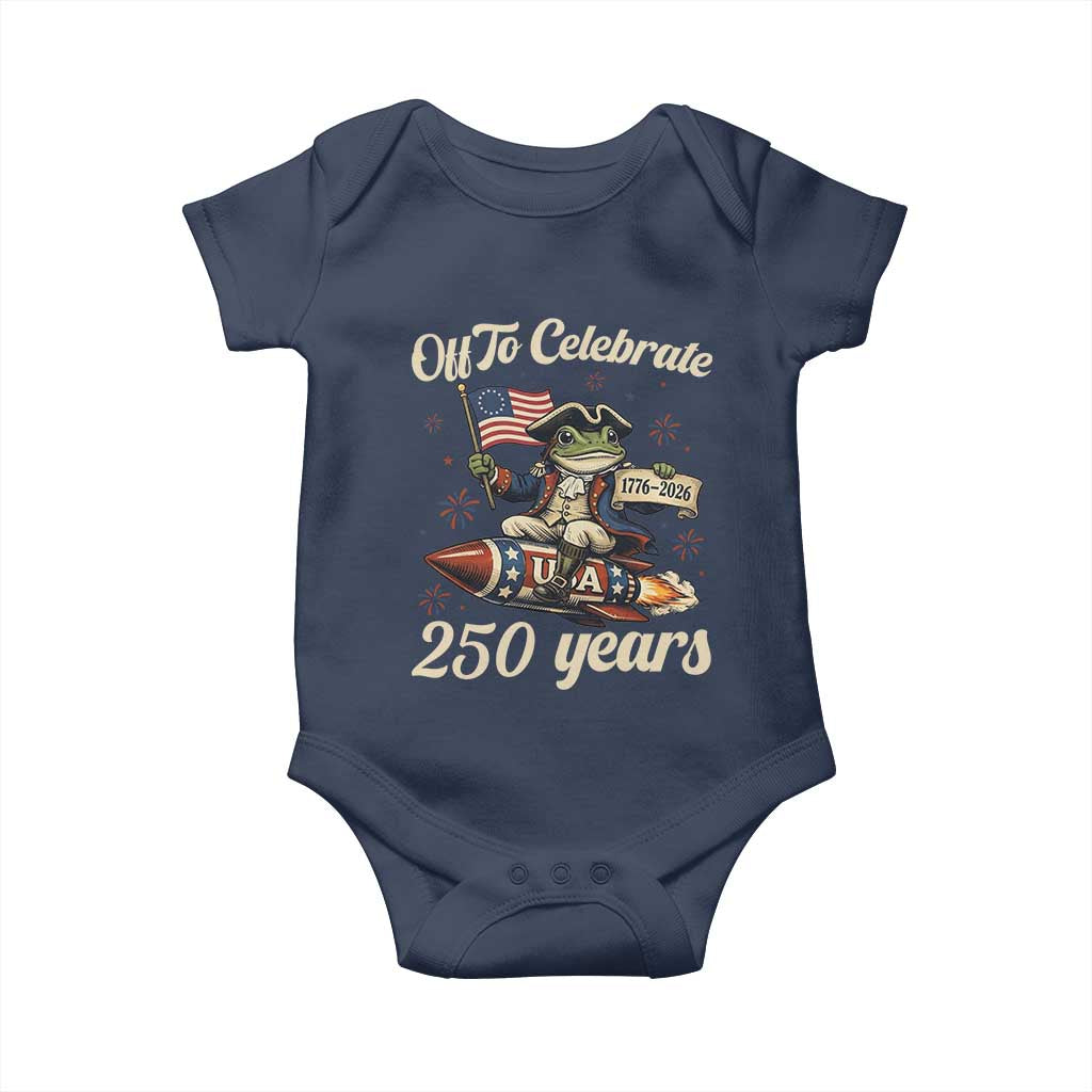 Funny Frog Off To Celebrate 250 Years Of Freedom Baby Onesie Patriotic Gift TS12 Navy Print Your Wear
