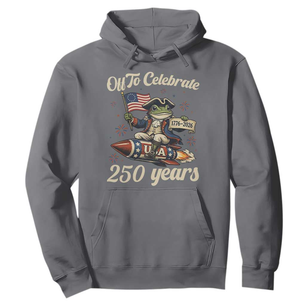 Funny Frog Off To Celebrate 250 Years Of Freedom Hoodie Patriotic Gift TS12 Charcoal Print Your Wear