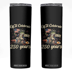 Funny Frog Off To Celebrate 250 Years Of Freedom Skinny Tumbler Patriotic Gift TS12 Black Print Your Wear