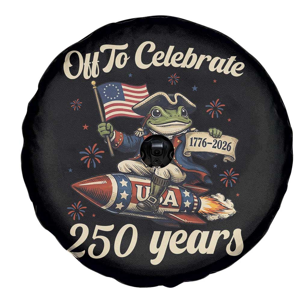Funny Frog Off To Celebrate 250 Years Of Freedom Spare Tire Cover Patriotic Gift TS12 Print Your Wear