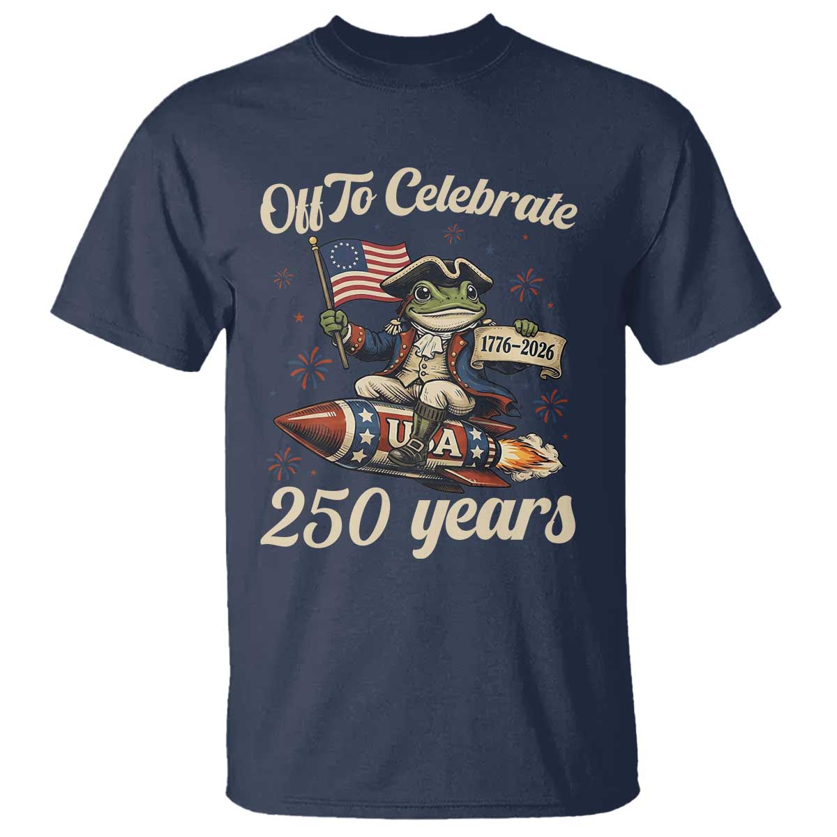 Funny Frog Off To Celebrate 250 Years Of Freedom T Shirt Patriotic Gift TS12 Navy Print Your Wear