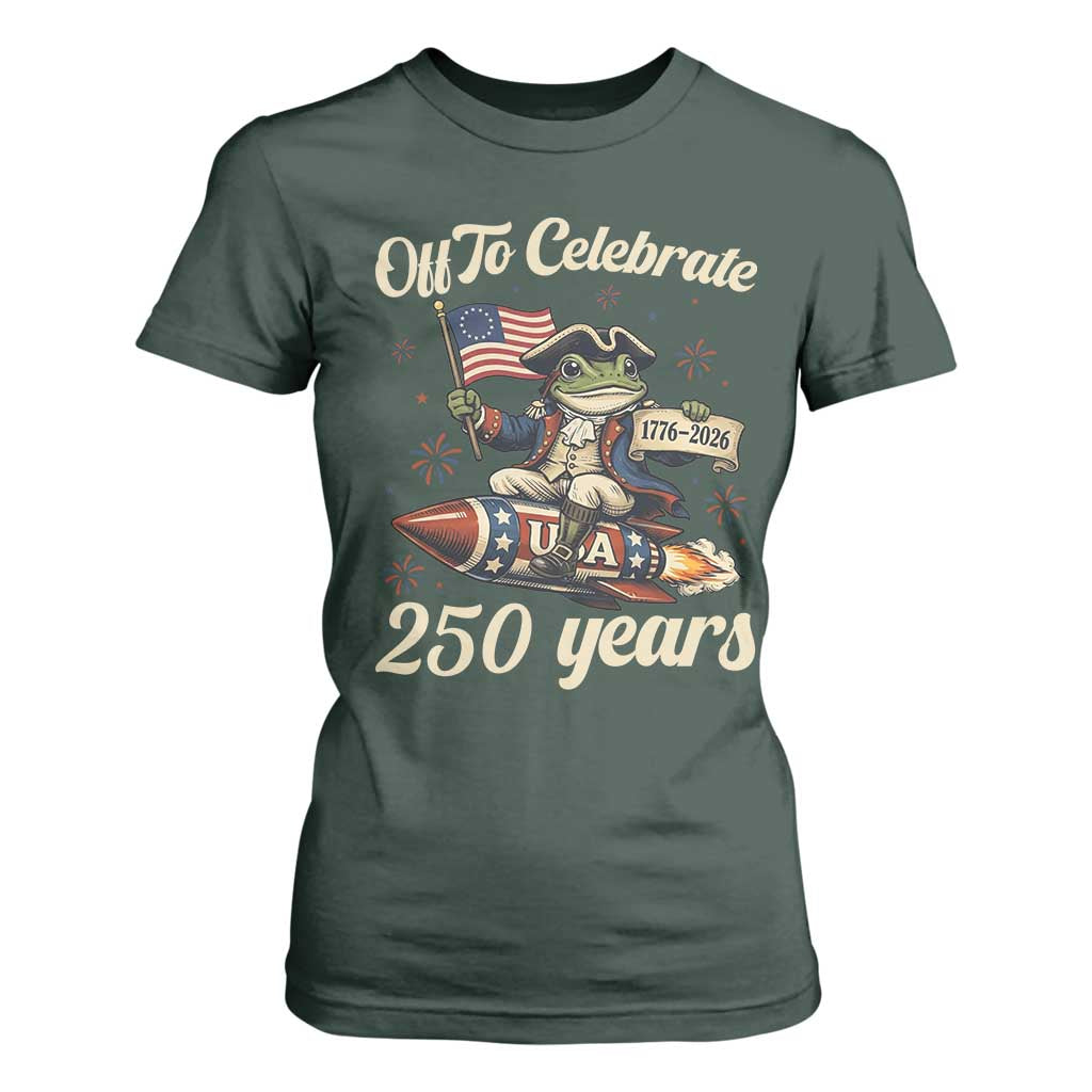 Funny Frog Off To Celebrate 250 Years Of Freedom T Shirt For Women Patriotic Gift TS12 Dark Forest Green Print Your Wear